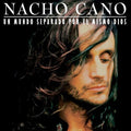 Nacho Cano: Un Mundo Separado Por El Mismo Dios - (VINYL LP)