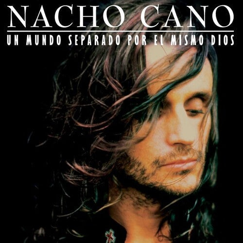 Nacho Cano: Un Mundo Separado Por El Mismo Dios - (VINYL LP)