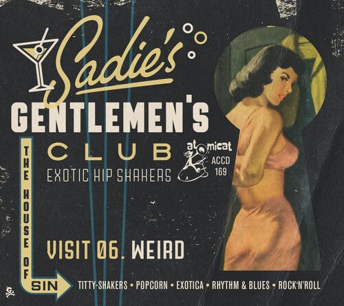 Various Artists: Sadie's Gentlemen's Club Visit 06: Weird - CD