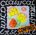 Wild Classical Music Ensemble: Confined - (VINYL LP)