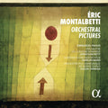 Eric Montalbetti: Montalbetti: Orchestral Pictures - CD