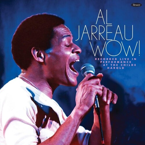 Al Jarreau: Wow! Recorded Live In Performance At The Childe Harold - CD