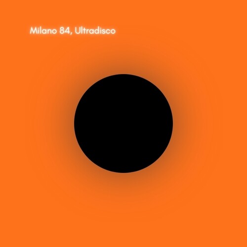 Milano 84: Ultradisco - (VINYL LP)