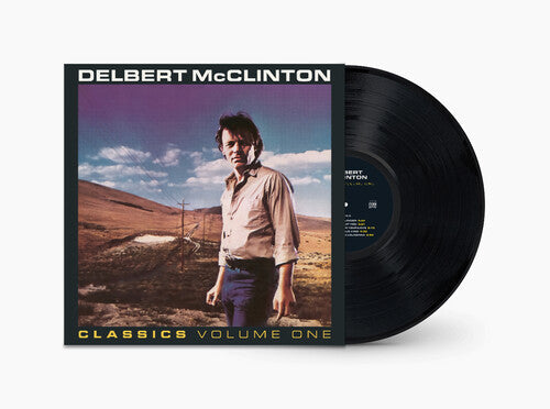 Delbert McClinton: Classics, Volume 1 - (VINYL LP)