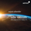 Todd Boyce: Orbe Rotundo - Songs About Life Magic & Death - CD