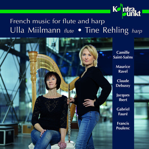 Ulla Miilmann & Tine Rehling: Frensh Music For Flute & Har - CD