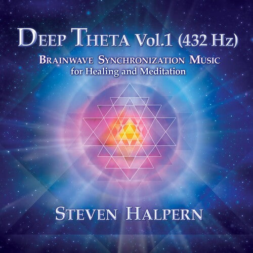 Steven Halpern: Deep Theta Vol. 1 (432 Hz) Brainwave Synchronization Music For Healing And Meditation - CD
