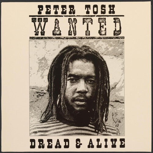 Peter Tosh: Wanted Dread And Alive - (VINYL LP)