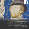 Thomas Weelkes: Gentleman Extraordinary - CD