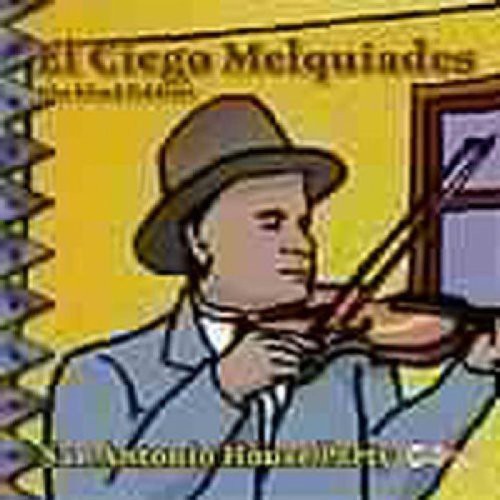 El Ciego Melquiades: San Antonio House Party - COMPACT DISCS