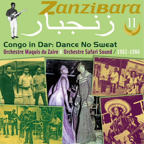 Orchestre Maquis Du Zaire & Orchestre Safari: Zanzibara 11: Congo In Dar, Dance No Sweat (1982-1986) - CD
