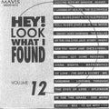 Various Artists: Hey! Look What I Found Volume 12 / VARIOUS - CD