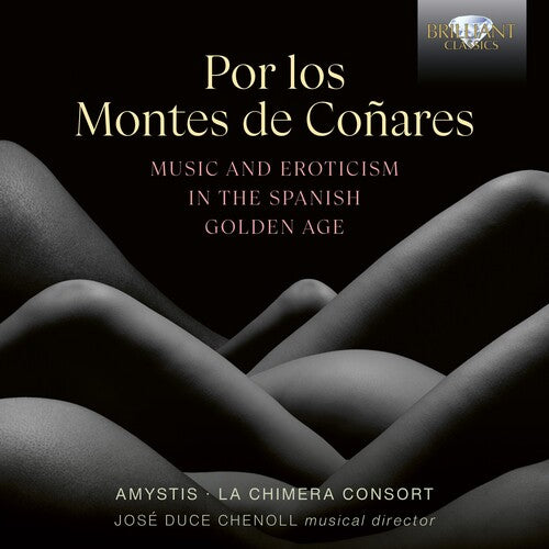 Amystis: Por los Montes de Conares, Music & Erotism in the Spanish Golden Age - CD