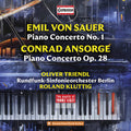 Oliver Triendl: Von Sauer & Ansorge: Piano Concertos - The Pupils of Franz Liszt - CD