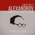 Clarisse Teo: Alexandrov: Complete Piano Sonatas - CD