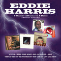Eddie Harris: Is It In / I Need Some Money / Bad Luck Is All I Have / That Is Why You're Overweight / How Can You Live Like That - CD