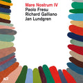 Galliano, Richard / Lundgren, Jan / Fresu, Paolo: Mare Nostrum 4 - CD