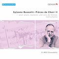 E-MEX Ensemble: Sylvano Bussotti: Pieces de Chair II - CD