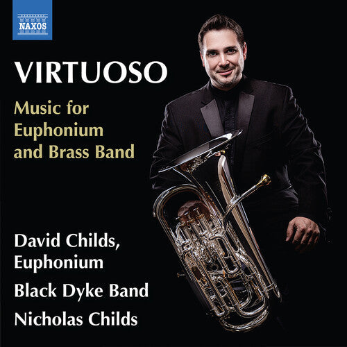 David Childs: Virtuoso - Music for Euphonium & Brass Band - CD