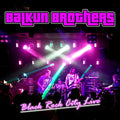 Balkun Brothers: Black Rock City Live - CD