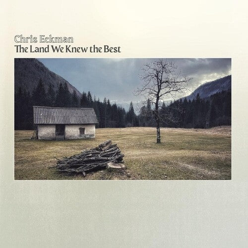Chris Eckman: The Land We Knew The Best - CD