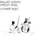 Ballake Sissoko: Chamber Music - CD