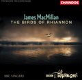 James MacMillan: Birds of Rhiannon / Magnificat Exsultet - CD