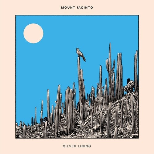 Mount Jacinto: Silver Lining - (VINYL LP)