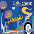 Brian Setzer Orchestra: Vavoom!               (Jacket-Caravan Yellow) - (VINYL LP)