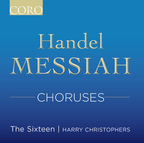 The Sixteen: Messiah Choruses - CD