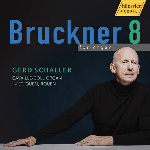 Gerd Schaller: Bruckner 8 for organ - CD