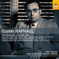 Ville Urponen: Gunter Raphael: Organ Music, Vol. 1 - CD