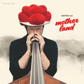 Dieter Ilg: Motherland - (VINYL LP)