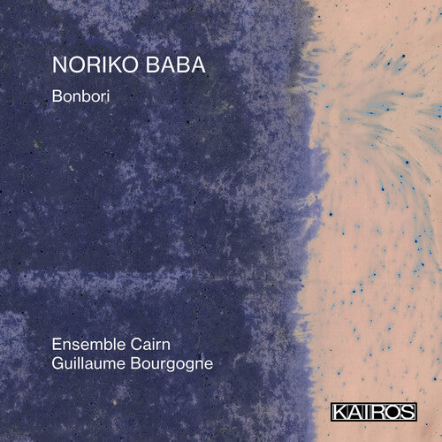 Ensemble Cairn: Noriko Baba: Bonbori - CD