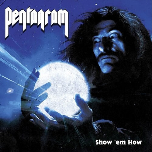 Pentagram: Show 'Em How - (VINYL LP)