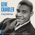 Gene Chandler: A Song Called Soul - (VINYL LP)