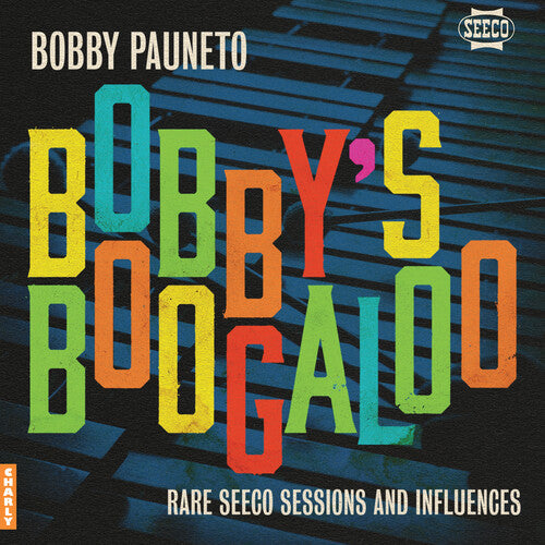 Bobby Pauneto: Bobby's Boogaloo - Rare Seeco Sessions & Influences - (VINYL LP)