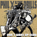 Phil X & the Drills: Pow Right In The Kisser - CD
