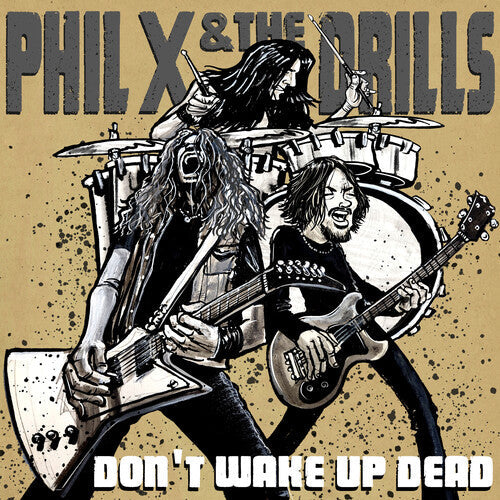 Phil X & the Drills: Pow Right In The Kisser - CD