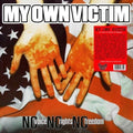 My Own Victim: No Voice, No Rights, No Freedom - (VINYL LP)