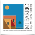Pan Am Latin Project: Mi Barrio - CD