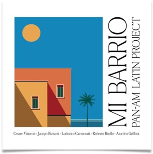 Pan Am Latin Project: Mi Barrio - CD