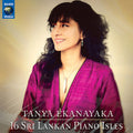 Ekanayaka, Tanya: 16 Sri Lankan Piano Isles - CD