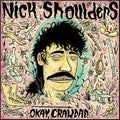 Nick Shoulders: Okay, Crawdad. - (VINYL LP)