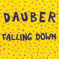 Dauber: Falling Down - CD