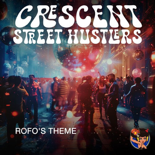 Crescent Street Hustlers: Rofo's Theme - CD
