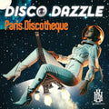 Disco Dazzle: Paris Discotheque - CD