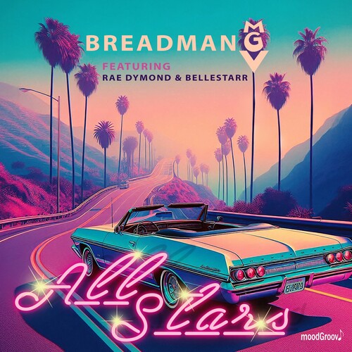 Breadman Mgv Featuring Dymond, Rae & Bellestarr: All Stars - CD