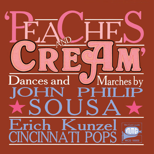 John Philip Sousa: Peaches & Cream - CD