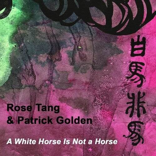 Tang, Rose / Golden, Patrick: A White Horse Is Not A Horse - (VINYL LP)